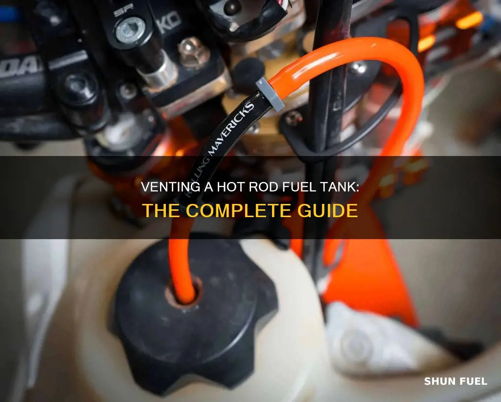 how to vent a hot rod fuel tank