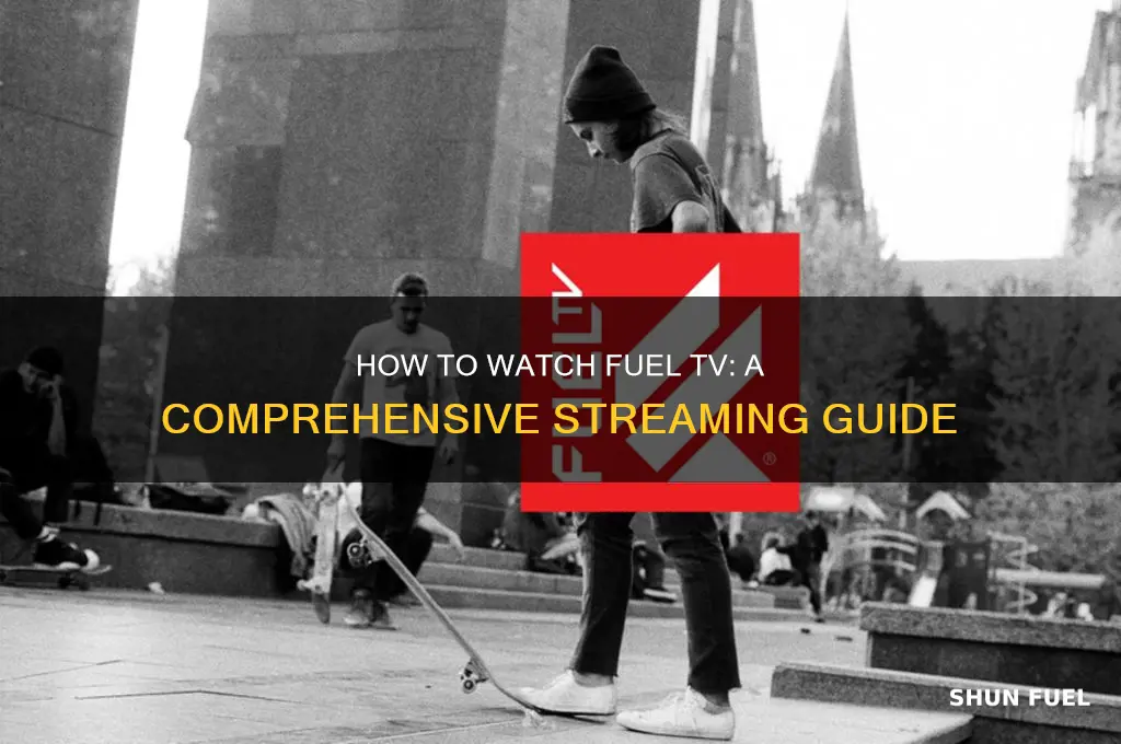 how to watch fuel tv