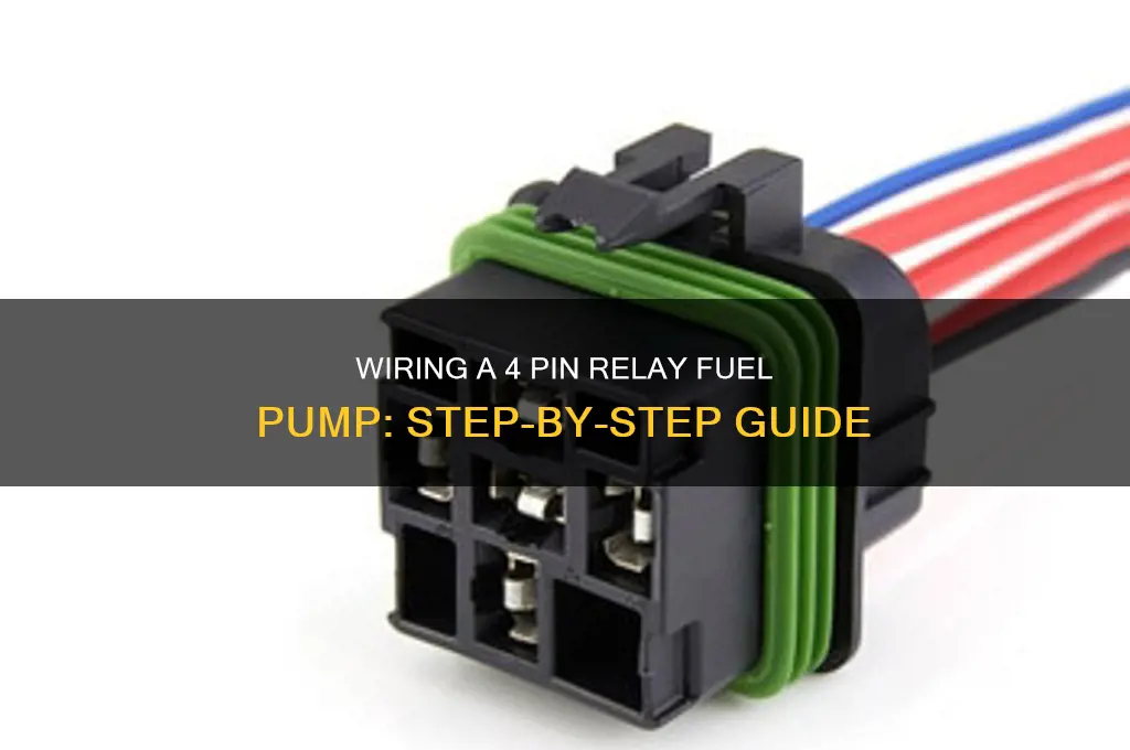 how to wire a 4 pin relay fuel pump