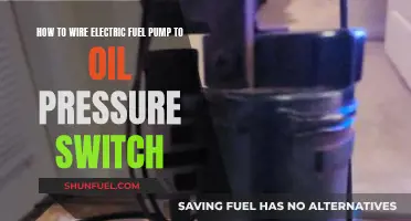 Wiring an Electric Fuel Pump: Oil Pressure Switch Guide