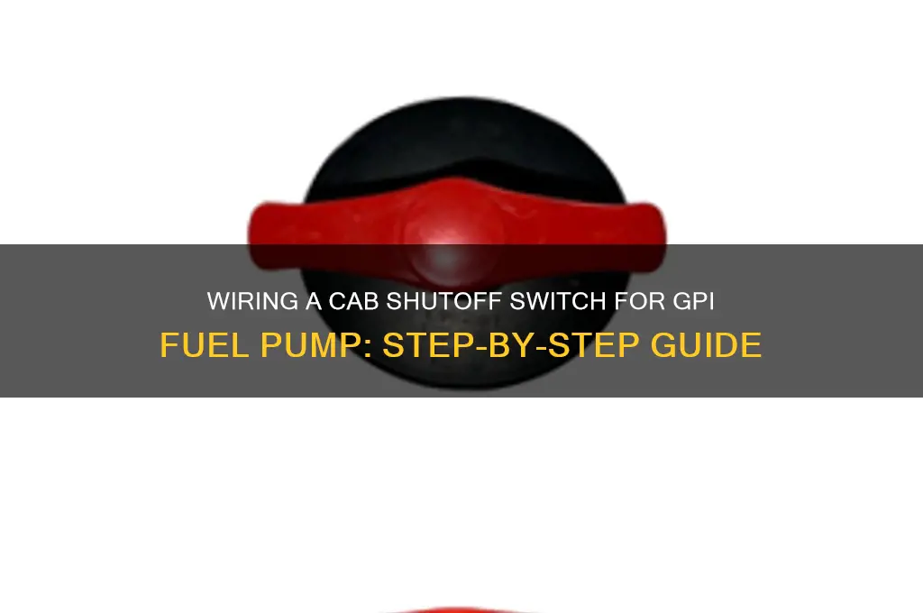 how to wire in cab shutoff switch gpi fuel pump