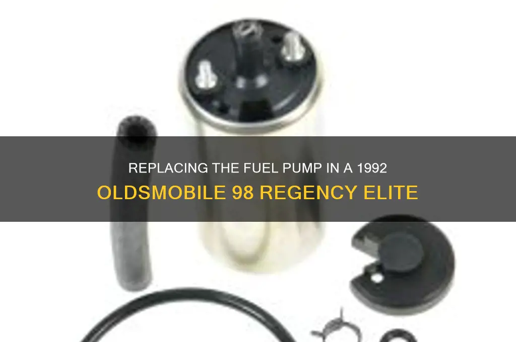 how to1992 oldsmobile 98 regency elite fuel pump