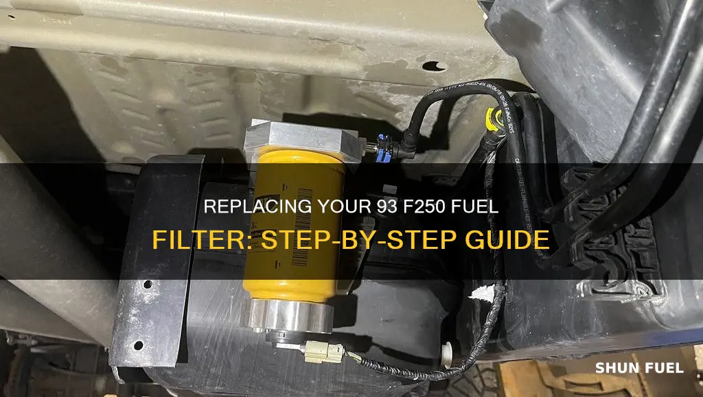 how tonreplace 93 f250 fuel filter