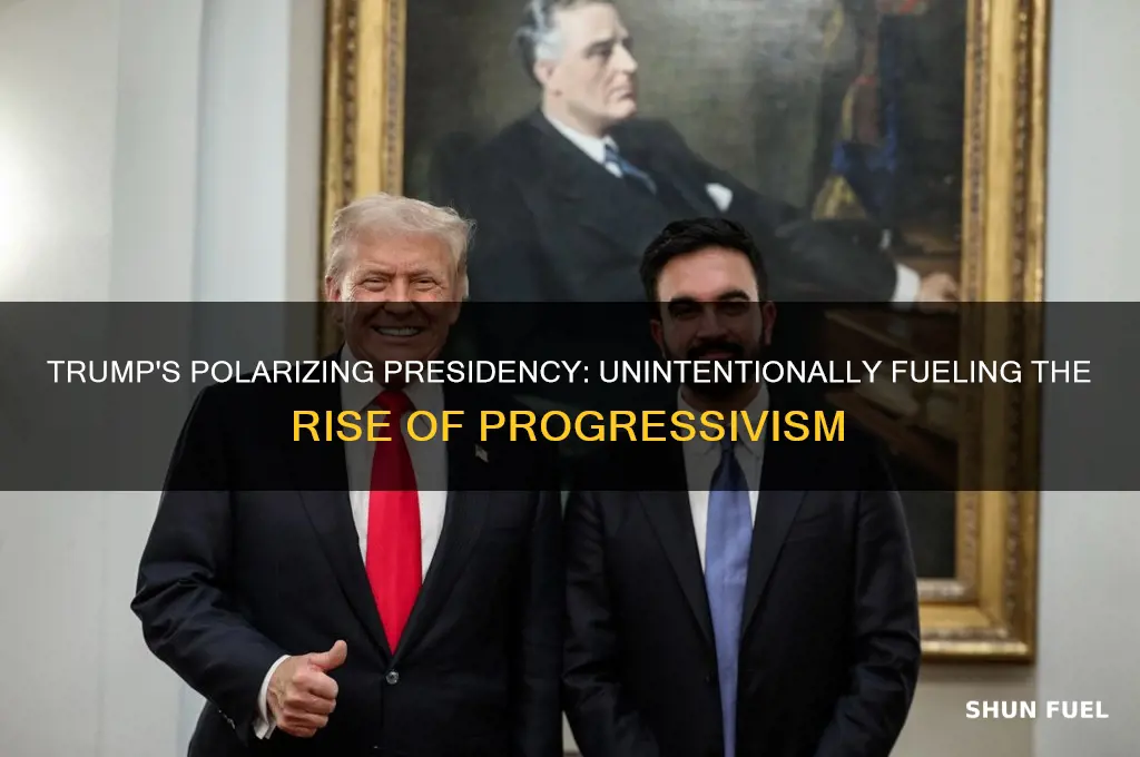 how trump is fueling progressivism