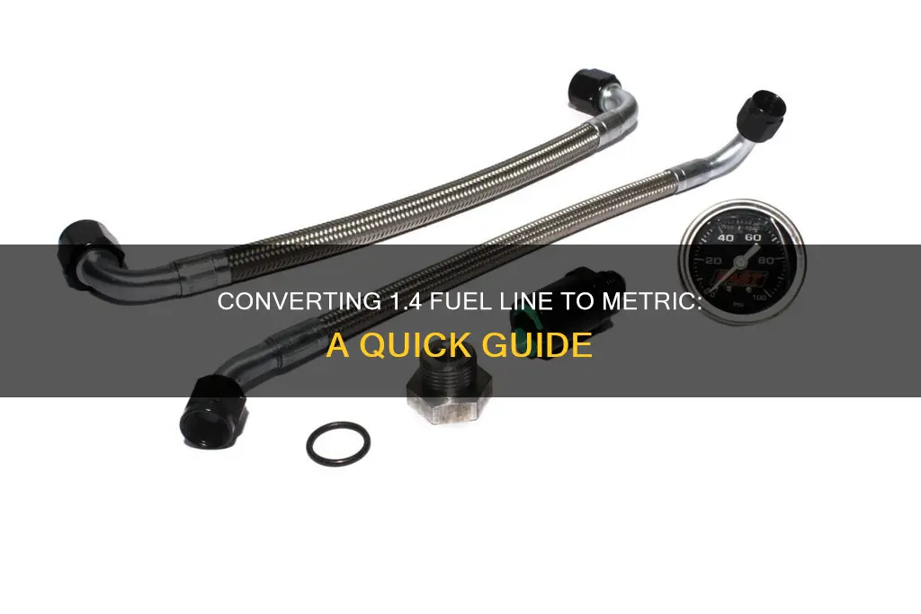 is 1 4 fuel line equal to in metric