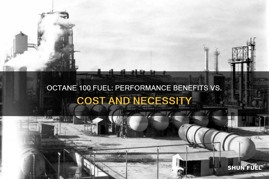 is 100 octane fuel better