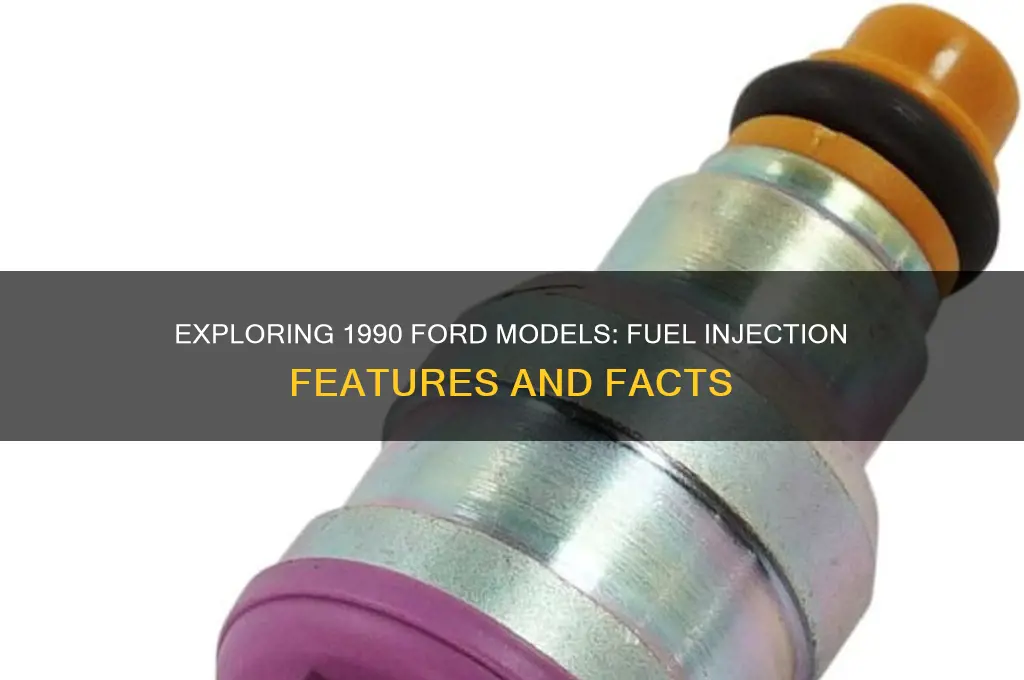 is 1990 ford fuel injected
