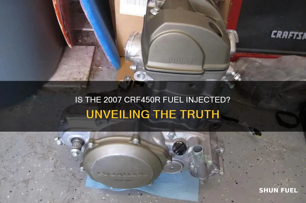 is 2007 crf450r fuel injected