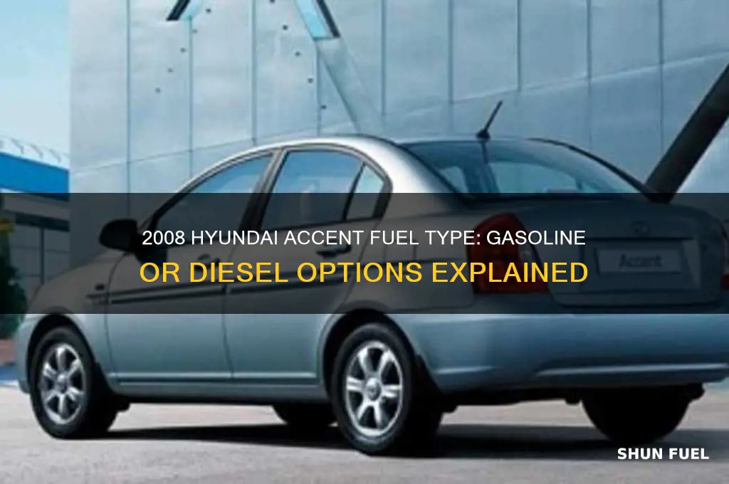 is 2008 accent fuel type