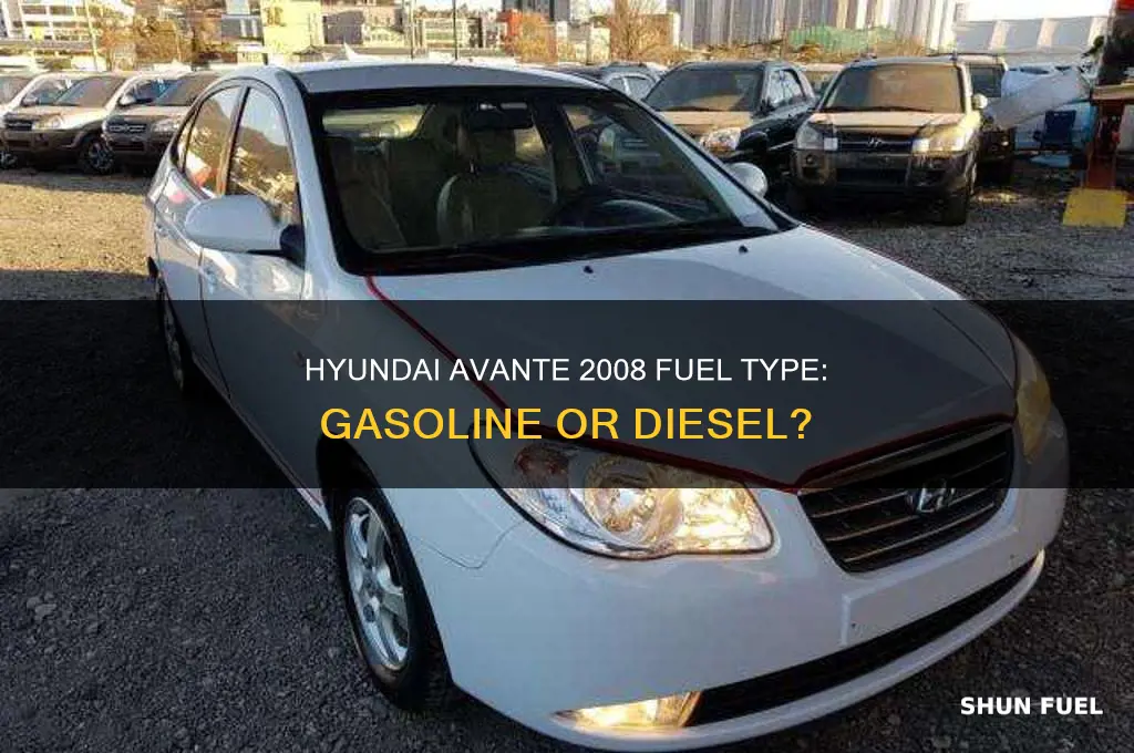 is 2008 avante fuel tyoe