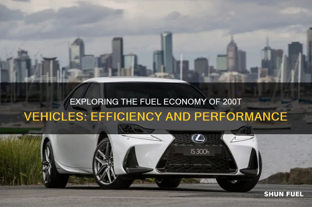 is 200t fuel economy
