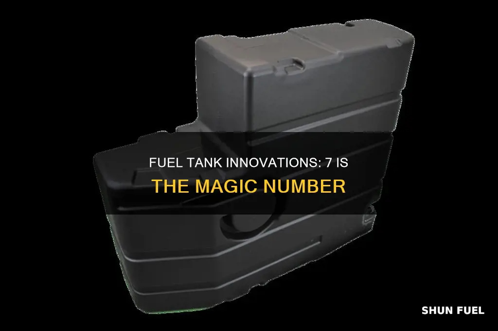 is 7 fuel tank