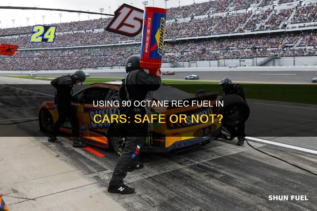 is 90 octane rec fuel safe for cars