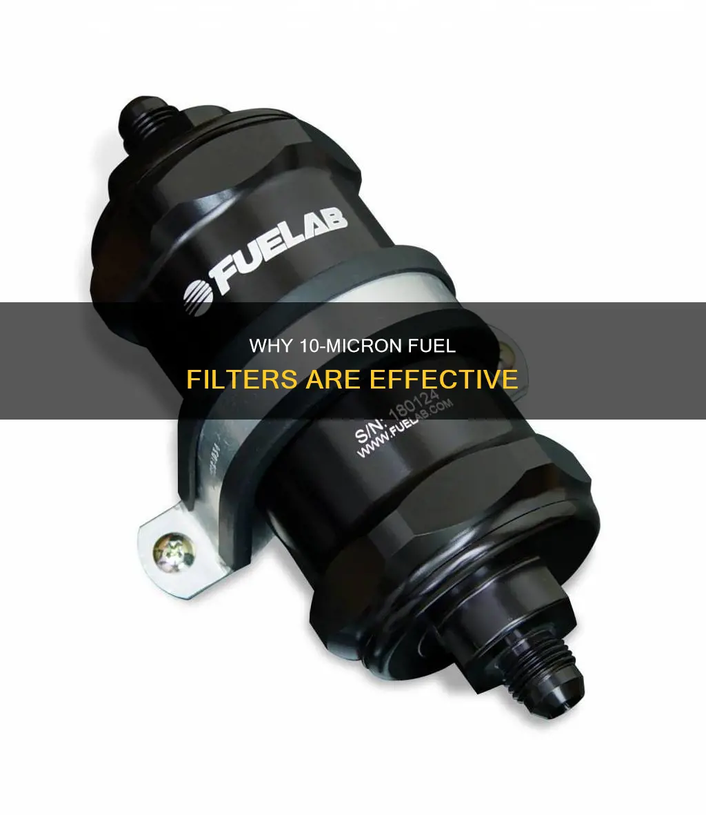 is a 10 micron fuel filter good