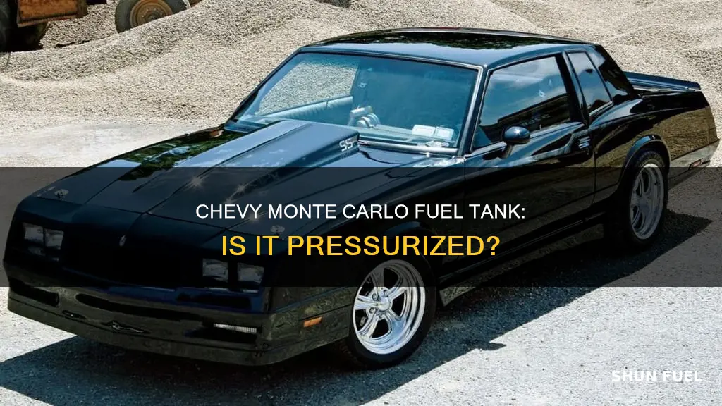 is a 2002 chevy monte carlo fuel tank pressurized