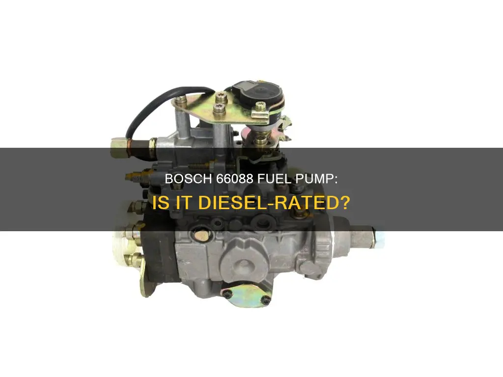 is a bosch 66088 fuel pump rated for diesel