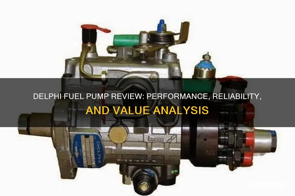 is a delphi fuel pump good