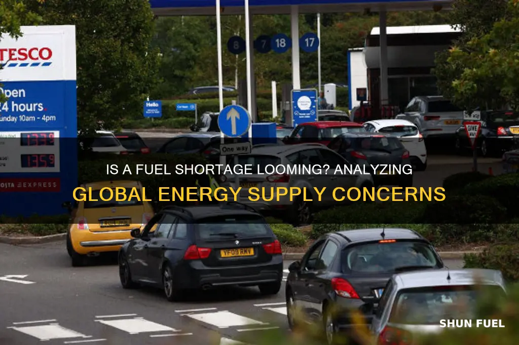 is a fuel shortage coming