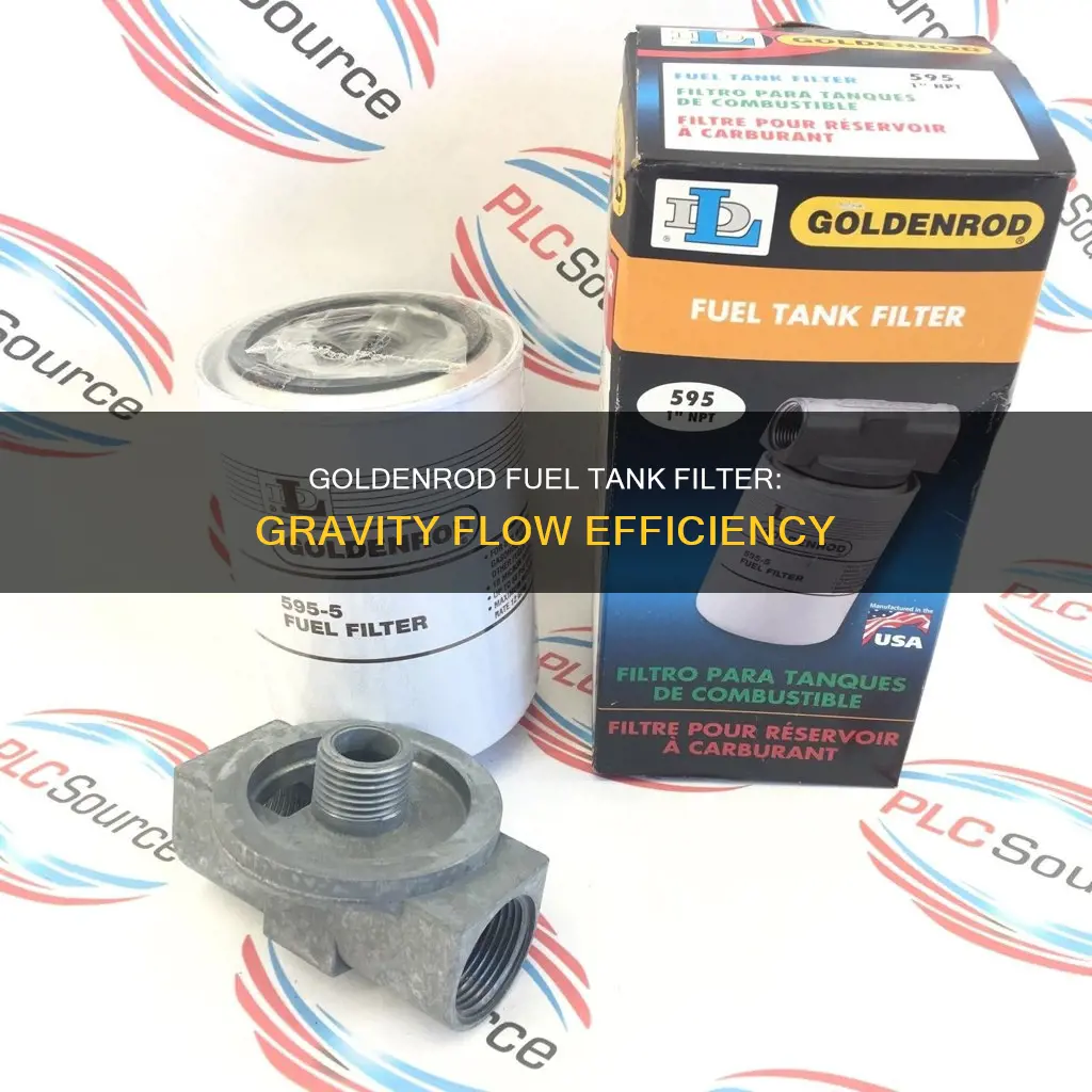is a goldenrod fuel tank filter 495 gravity flow