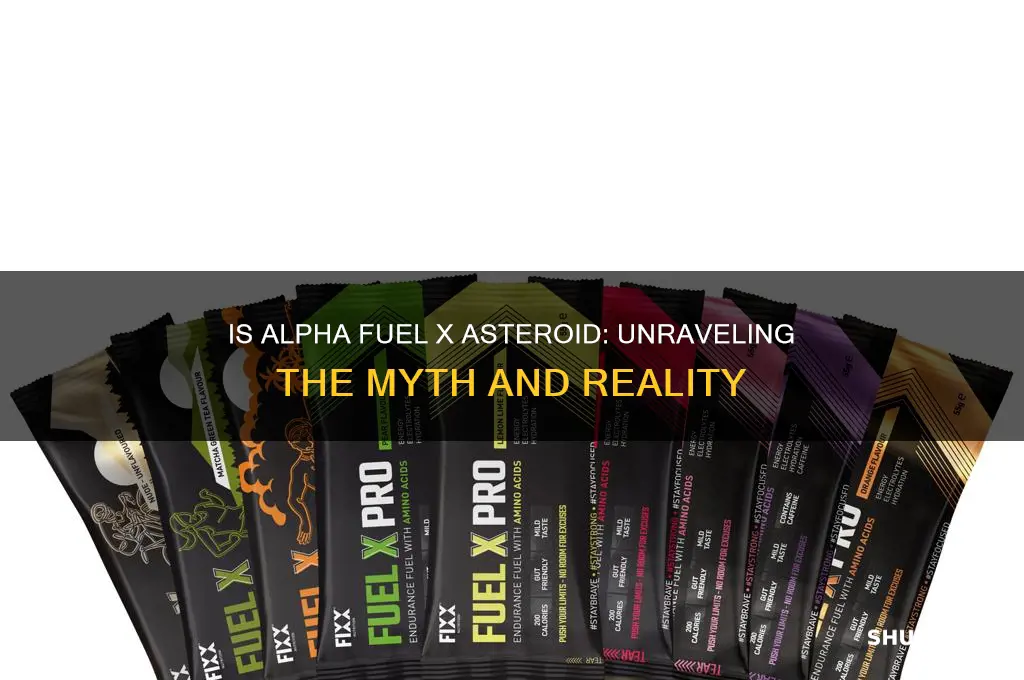 is alpha fuel x asteroid