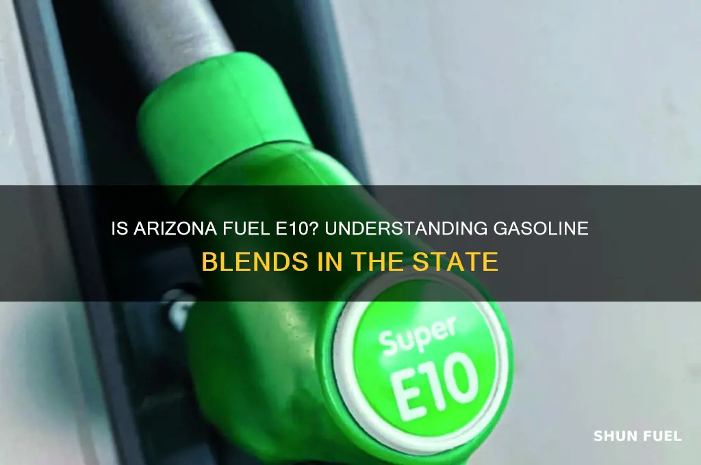 is arizona fuel e10