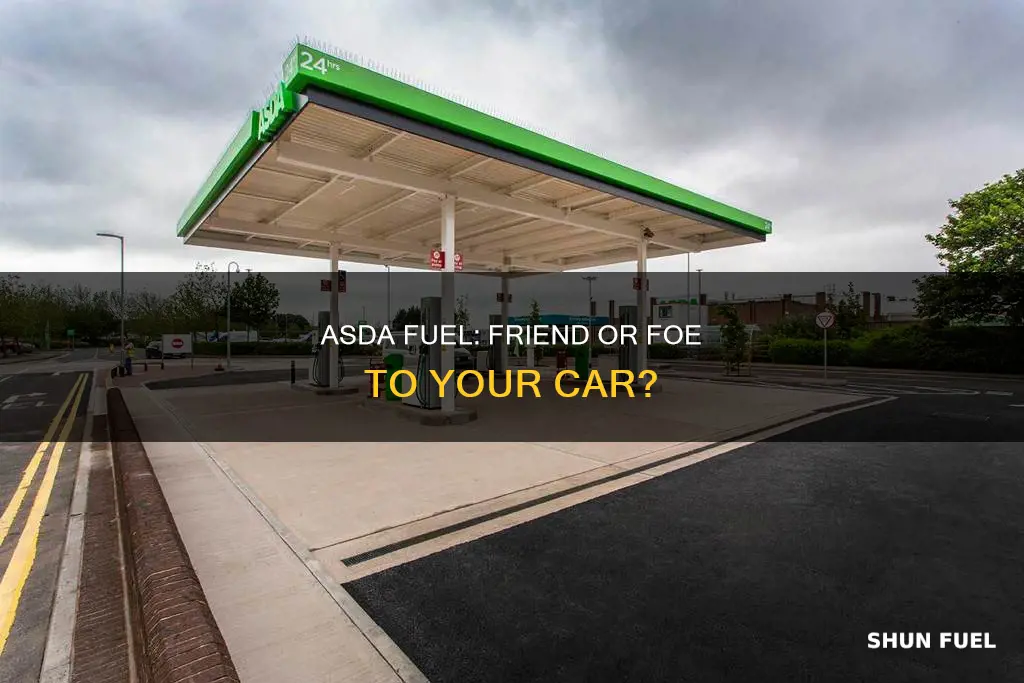 is asda fuel bad for your car