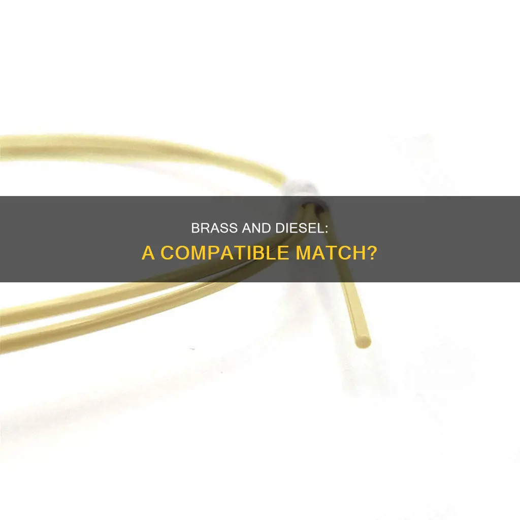 is brass compatible with diesel fuel