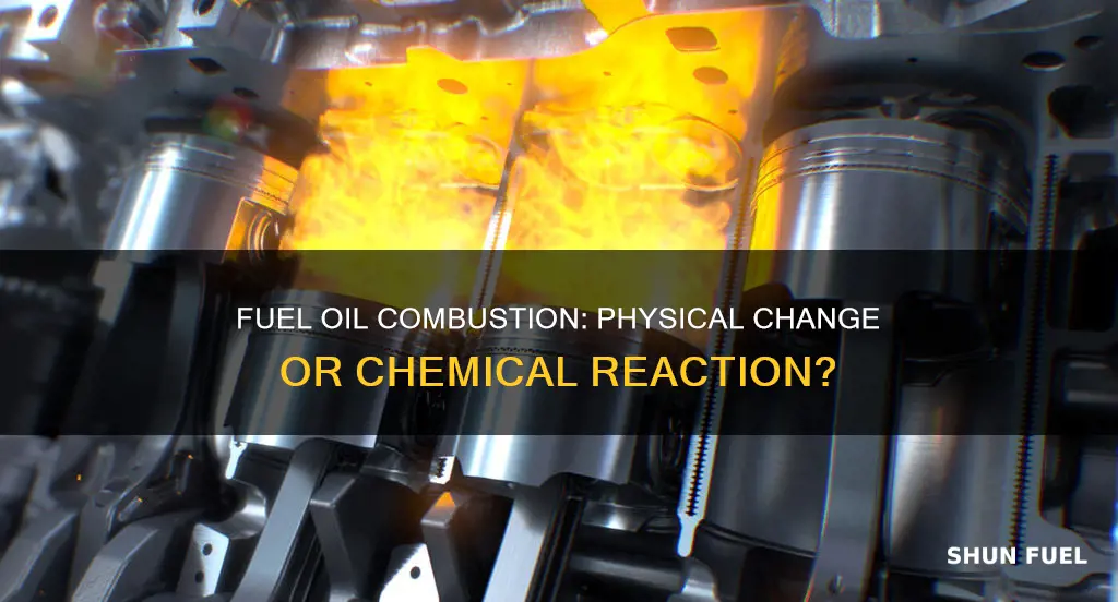 is burning fuel oil a physical change