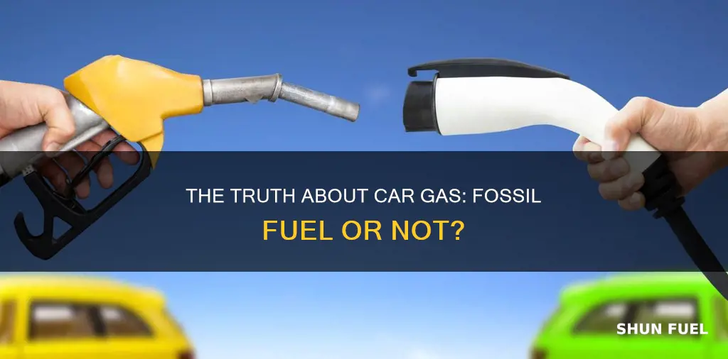 is car gas a fossil fuel