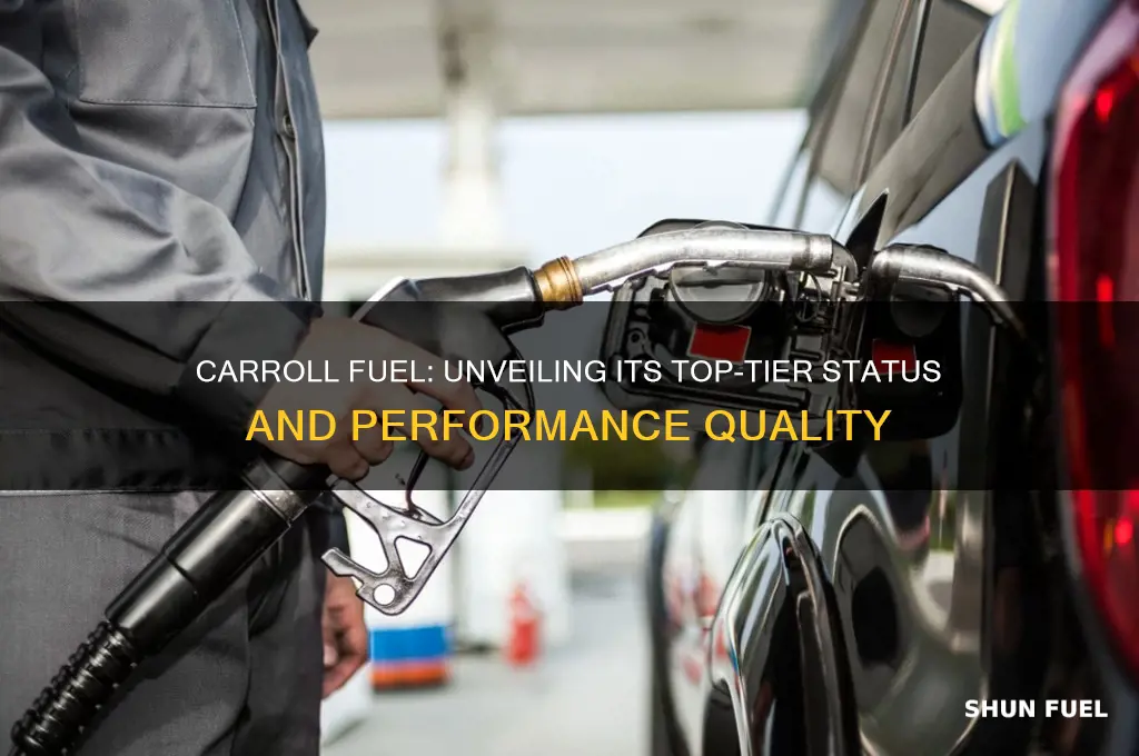 is carroll fuel top tier