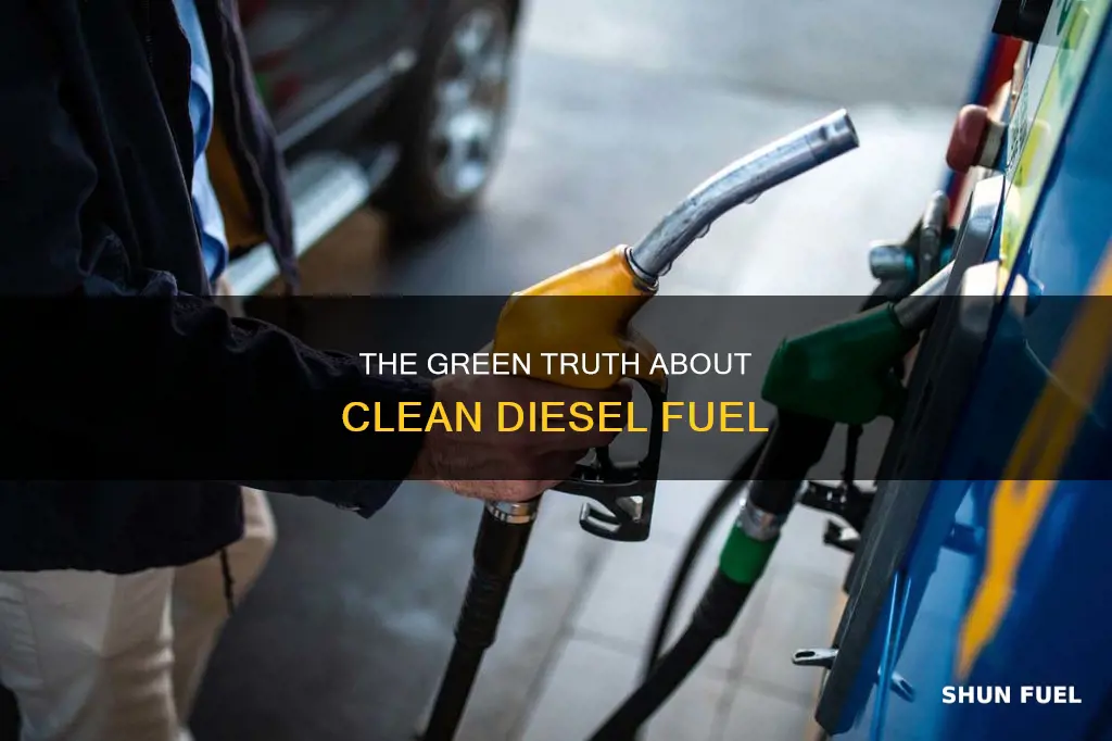 is clean diesel fuel better for the environment