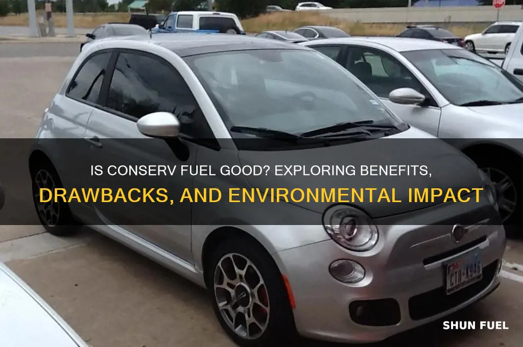is conserv fuel good