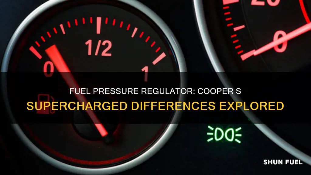 is cooper s fuel pressure regulator same as non-supercharged