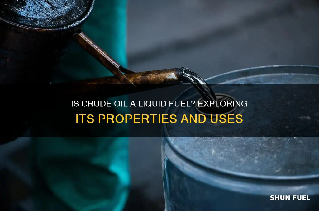 is crude oil liquid fuel