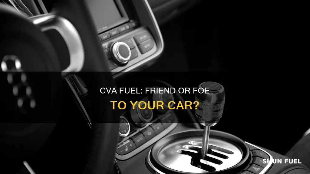 is cva fuel good for your car