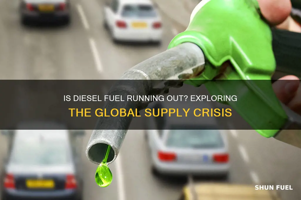 is deisel fuel running out