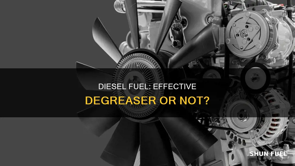 is diesel fuel a good degreaser