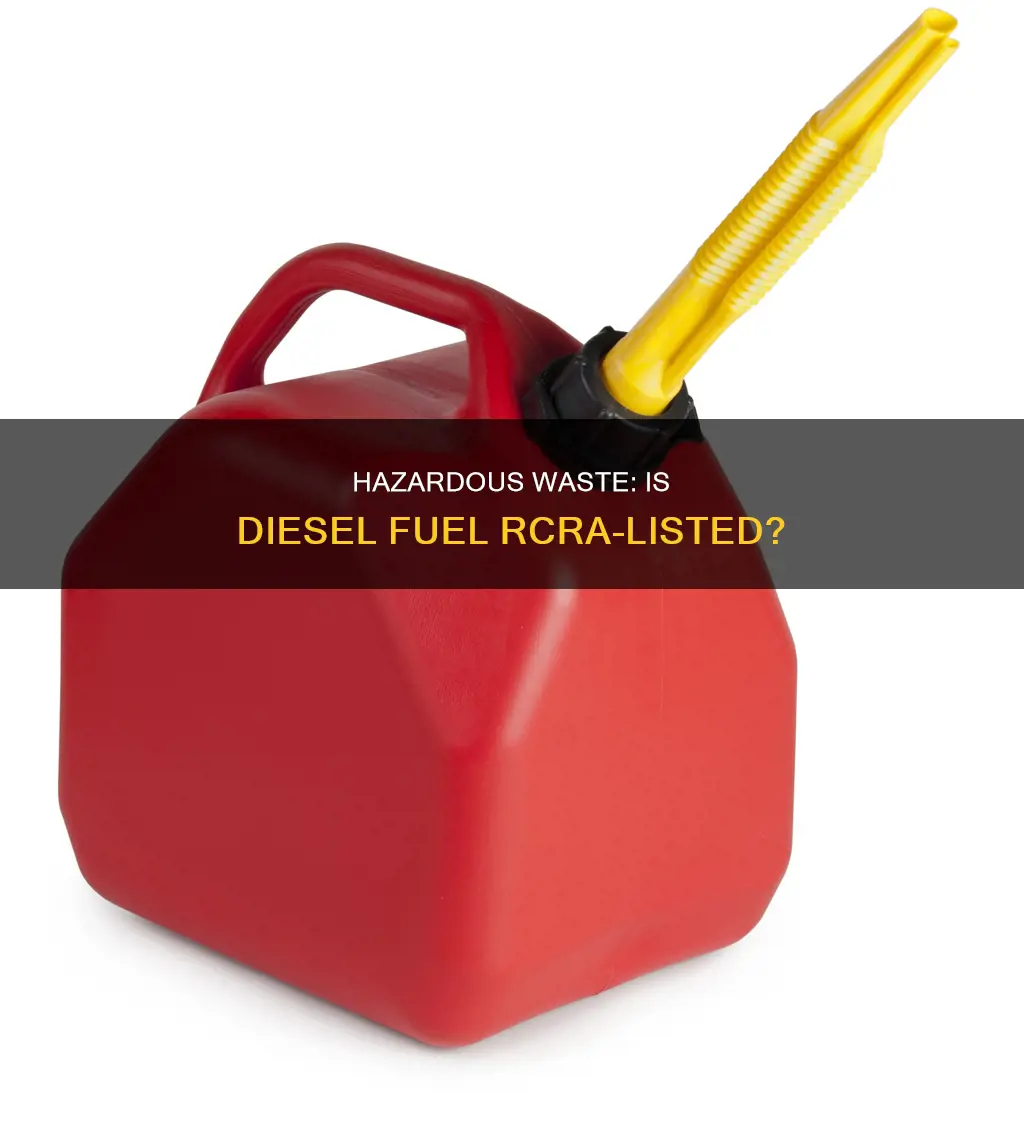 is diesel fuel a rcra hazardous waste