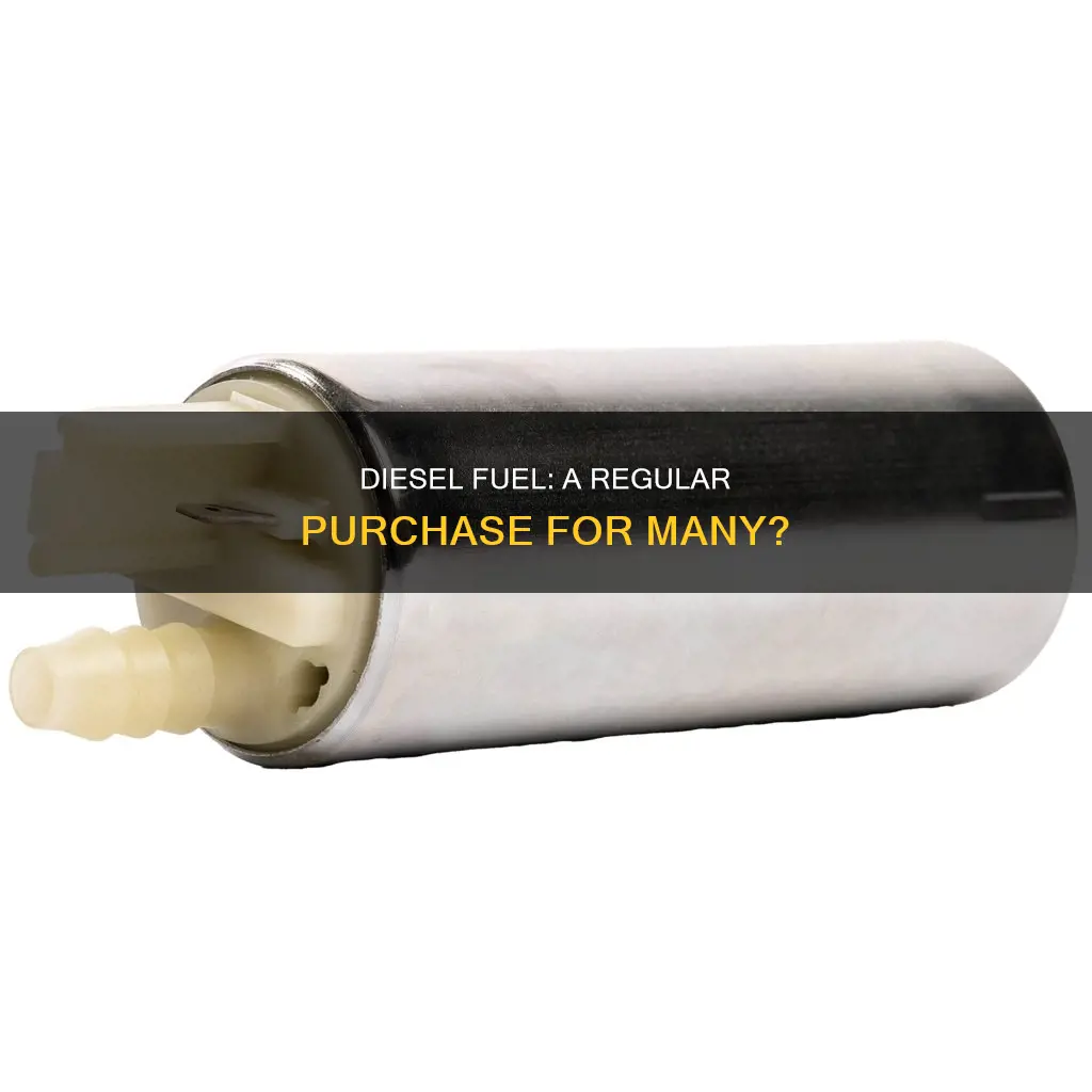 is diesel fuel a routine purchaw