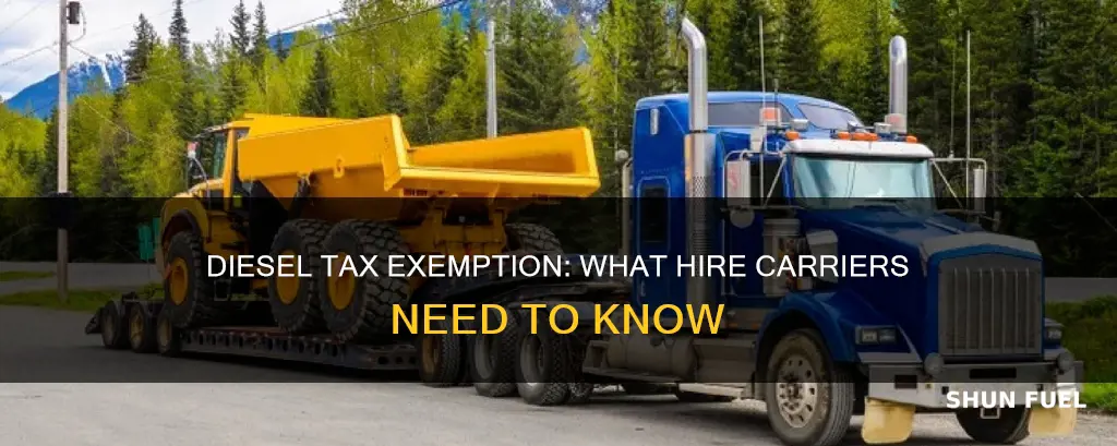 is diesel fuel tax exempt for hire carriers