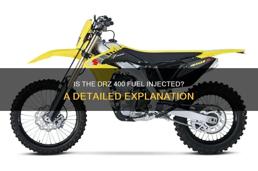is drz 400 fuel injected