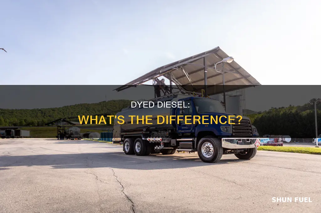 is dyed diesel different than diesel fuel
