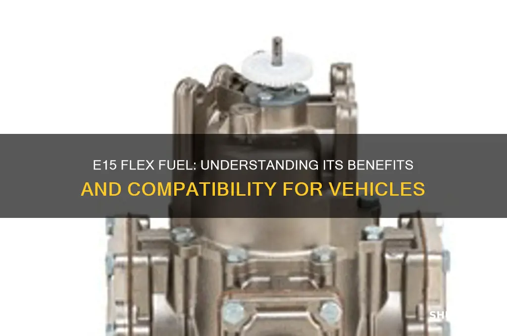 is e15 flex fuel