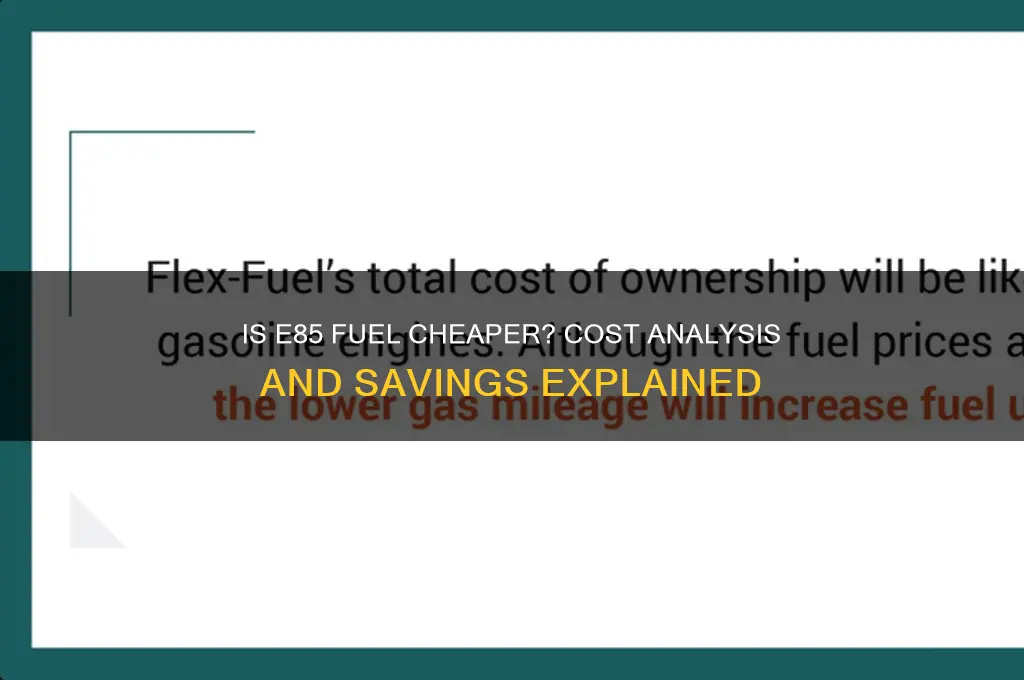 is e85 fuel cheaper