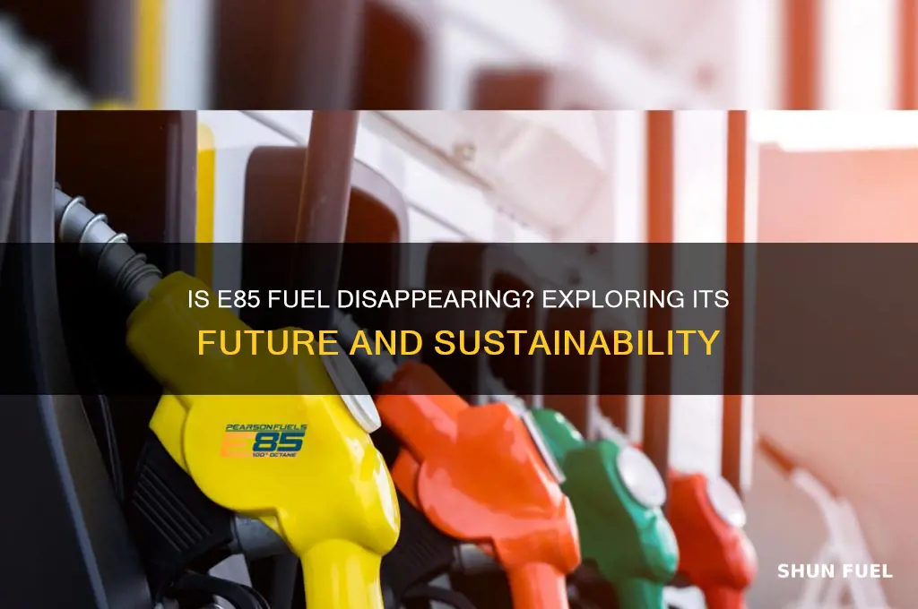 is e85 fuel going away