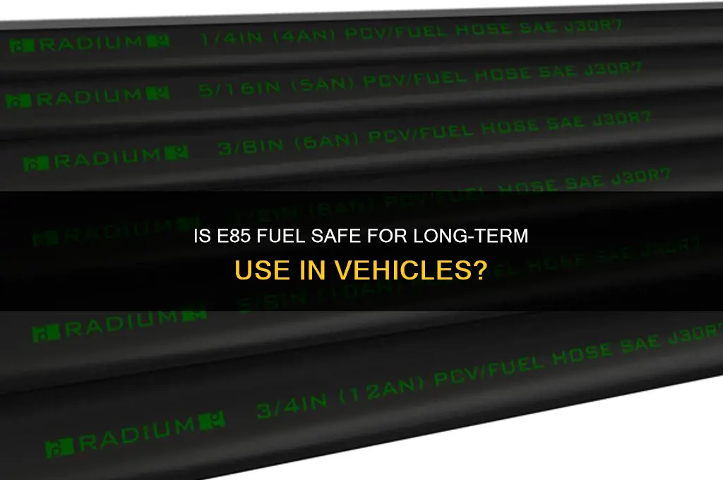 is e85 fuel safe to use consistently