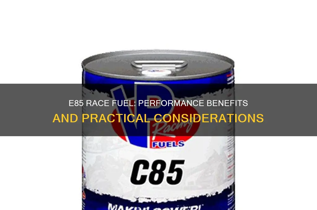 is e85 race fuel