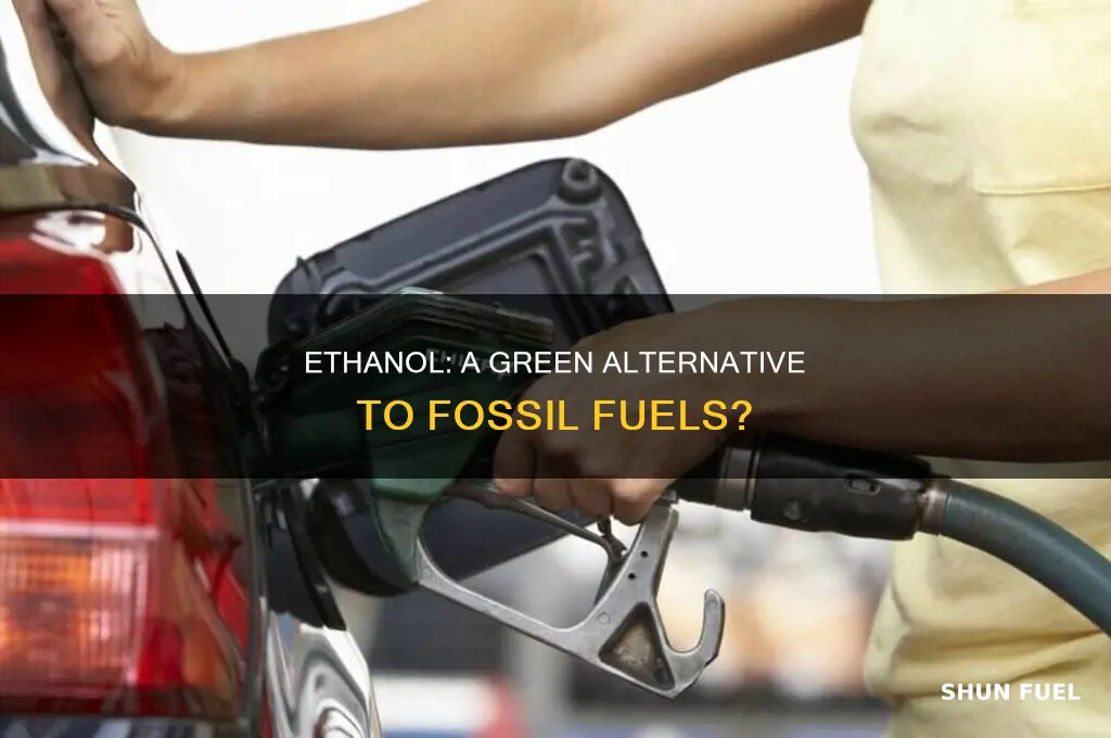is ethanol alternative for fossil fuel