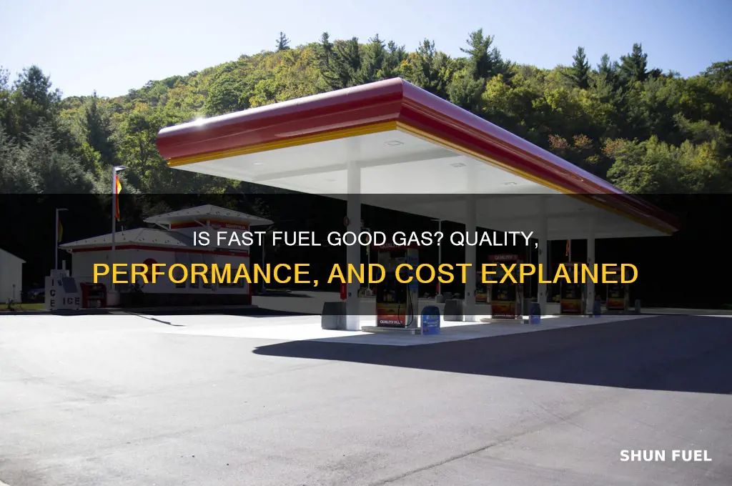is fasr fuel good gas