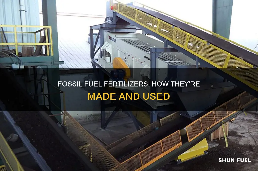 is fertilizer made from fossil fuels